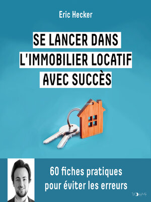 cover image of Se lancer dans l'immobilier locatif avec succès